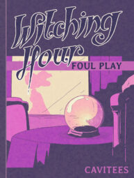Cover Witching Hour, Foul Play