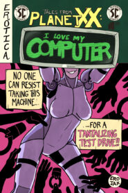 Cover Tales From Planet XX – I Love My Computer